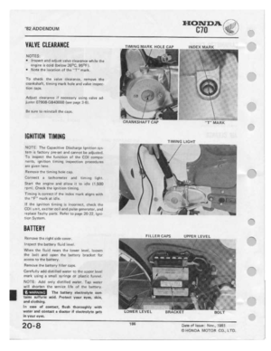 Page 184 
‘B2

ADD
 E
NDLIM
 HONDA

/’_

crn

WINE
 CLEARANCE

NOTES:

I
 inspect
 and
adjust
 valve
clearance
 witrle
Ill:

-engine
 is
euitl
 lbeluw
 35-"-"C.
BEEF].

I
 ltt-eta
 the
lne.e1lur|
 u‘l'
the
 "T"
 mark.

Tu
 cheek
 the
ualye
 clearance,
 tempyg
thg

ﬂrﬂltltahnlt.
 tlrninq
marit
hole
and
value
 mspec

titan
 cups.

I"-l|ri2ljlJ5‘l'
 tlﬂuﬂrﬂn-tr:
 IT
n:r_'.955.a;'y
 train“
ualya
ad-

iultnt
 IIITBIIIB-G
 B-HBDIII
II:-ee
page
 3-E-I.

HE
 sure
 in
relmtall
 thﬂ...