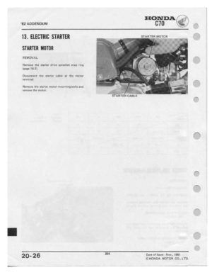 Page 202 
HONDA

112
 ADDENDUM
 --ﬁ_

I3.
 ELEBTRIB
 STARTER

STARTER
 IIIIITIIR

REMOVAL
 T

Renteu-e
 the
mrter
 tlrive
serecltet
 .t.nat.t
ti-up

lpage
 1EI-RI

Dleecnneet
 the
stertnr
 cabal:
et
the
 mtl-tor

terminal.
 I

I

Flemnue
 t.ne
starter
 nt-eter
meunt-ltq
 IJ1.'l='I11i
an-d

remﬂllt:
 the
meter-

stenten
cent:
 ___

.-Pea

I-"-L‘

.-—-,

I
 _
 5'4
D
tenll
 e:
Nttth,
 leer

20 26
 eaneeeiuunten
ecl..LTtt.

_
 _
 _i
__
 Ti  