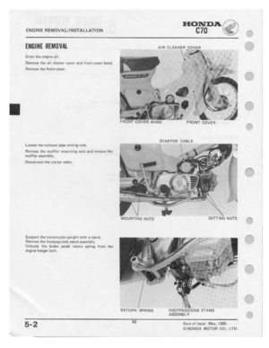 Page 54 
ENGINE

FIEMDVALHNSTALLATIDN
 [ﬂu
.-.

HONDA

ﬂeet.

ENGINE
 REiili]Wti.
 me
ct

Drttin
 the
nnoinn
 oil.

Heme-tie
 the
tlir
oi1te'1’1n-r
 etwet
err-t1
Irnrtt
 cmler
 bend,

Flemotw
 the
front
 cover.

LDDIGI1
 the
ettheust
 pipe
letting
 nuts

Ftentoue
 the
muffler
 mounting
 |'|u1.l
and
remote.-e
 tite

muffler
 assembler-

Dieoonneot
 the
starter
 cable.

Sui:-port
 the
tent:-|1.:-tale
 up-right
with
a
I‘iIBI‘ll2i.

Remove
 the
footpegs.-‘tide
 ttenti
sssembiy.

Linhoolt
 the
brake
 pedal...