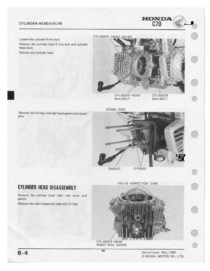 Page 62 
0v|.|rv0ee

HEADNALVE
 [ﬂu
J

__:-"

HONDA

.~"'.T

LODBBII
 II1:
(:1.-lllrder
 I5
mm
 bnlt.

Remove
 the
cylinder
 heed
E
n'||'|'|
 halt
 and
r;-,-llndgr

head
 cover.

Fiarnave
 the
|:r-,rIIn.elet
 heed.

Remove
 the
D-rinqi.
 cvlintlet
 heed
gasket.
 and
rrlnlugl

pins.

[IYLINDEII
 IEIIIII
DISIISSEIIBLY

Rnmuvl:
 the
I:-pllndat
 head
right
aide
eeuer
 00.;-I

gasket.

Flume’-1|:
 the
valve
 Inspection
 cape
and
D-nnga.
 CYLINDER

IJCIWE
CYLINDER

HEAD
 CYLINDER...