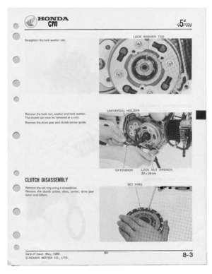 Page 85 
HONDA.

..-
 cm
 .5“...

r""‘
 LOCI-=1
TAB

Etraightaﬂ
 the
In-ck
 vr--1-=1‘-Hr
 I-ah.
 _

{Q},

F
 D
ql
Q,

l"“\..
 F“
 LIN
IVE
 HEAL
 HULDE
 H

HEHIUHE
 zhg
lcruk
 nur,
was.har
 and
Ir;-ck
 washnr.

The
 clutch
 can
nnw
 ho
rumuvud
 as
a
-nﬂll.

Hgmqw
 11111
rlrivr:
 gear
and
r:lu!L:||
 GEMEF
guide.

*1»
|

I,“
 EHTEP-|SiD|'-l
LUCK
NUT
WHENLH.

II]
 :<
24mm

BLUTBH
 DISHSSEIIIBLY
 E
ms

fr-E
 Remove
the
IE‘!
ring
 using
 a
5l:n:wdri'n~ur.
 S
T
 ﬁg

Rumuvn
 rhu
r-IuI¢h
 plates,...