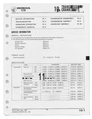 Page 95 
I-IiJ1\I'IlJ.B.

,»-
 BTU
 III

Z
U1
E
 U’)

A
 p
 Z'—'l
$3

,1

II
 =5

3
EH
ii
 -|-ill

‘1""’.

I-"‘“
 %

SERVICE
 INFORMATION

TROUBLESHOOTING
 CHANKGASE
 SEPARATION

CHAHICSHAFT
 REMOVAL
 'ID—1

II]~—1'

‘ID—3

‘IIJ-4

1"“
 TRANSHISSION

DISASSEMBL?
 1D—E

TRANSMISSION
 ASSEMBLY
 ID-9

CHAHKCASE
 ASSEMBLY’
 1D—‘ID

SERIIIBE
 IIIFIIIIIIIIITIIIII

("‘\
 GENERAL
 INSTRUCTIONS

1
 The
 crnnkcasa
 must
be
saparaud
 to
-mrvim
 111:
maniuhaft
 -and
transmission...