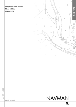 Page 18
Lon 174° 44.535’ELat 36° 48.404’S
Designed in New Zealand
Made in China
MN000313A
NAVMAN
M C B   7 2 7 0
N13408 