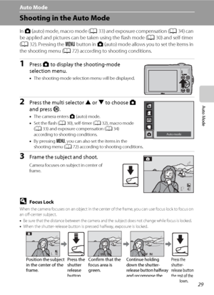 Page 4129
Auto Mode
Auto Mode
Shooting in the Auto Mode
In A (auto) mode, macro mode (A33) and exposure compensation (A34) can 
be applied and pictures can be taken using the flash mode (A30) and self-timer 
(A32). Pressing the d button in A (auto) mode allows you to set the items in 
the shooting menu (A72) according to shooting conditions.
1Press A to display the shooting-mode 
selection menu.
•The shooting-mode selection menu will be displayed.
2Press the multi selector H or I to choose A 
and press k.
•The...