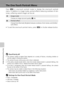 Page 58
44
One-Touch Portrait Mode
The One-Touch Portrait Menu
Press m in one-touch portrait mode  to display the one-touch portrait
menu. In addition to image mode, portrait effects (reducing vividness of skin
tones, softening overall image) can be set.
• To exit the one-touch portrait menu, press  m or shutter-release button.
jFace-Priority AF
• The camera’s ability to dete ct faces depends on a variety of  factors, including whether or
not the subject is facing the camera.
• The camera focuses continuously...