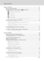 Page 10viii
Table of Contents
More on Shooting ............................................................................................................................. 35
Selecting a Shooting Mode ..............................................................................................................35
Shooting Options: The Shooting Menu (A (Auto) Mode) ................................................... 36
A Image Mode (Image Quality/Image Size)...