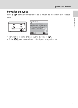 Page 2311
Operaciones básicas
Introducción
Pantallas de ayuda
Pulse v (l) para ver la descripción de la opción del menú que esté seleccio-
nada. 
• Para volver al menú original, vuelva a pulsar v (l).
•Pulse m para volver al modo de disparo o reproducción.
qContinuo
Salir AtrásElija una única imagen,
modo continuo, multidisparo 16
(16 tomas en una imagen)
o disparo a intervalos.
Downloaded From camera-usermanual.com Nikon Manuals 