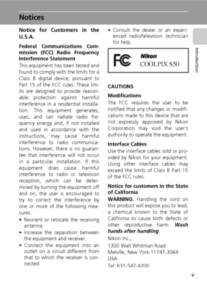 Page 7v
Introduction
Notices
Notice for Customers in the
U.S.A.
Federal Communications Com-
mission (FCC) Radio Frequency
Interference Statement
This equipment has been tested and
found to comply with the limits for a
Class B digital device, pursuant to
Part 15 of the FCC rules. These lim-
its are designed to provide reason-
able protection against harmful
interference in a residential installa-
tion. This equipment generates,
uses, and can radiate radio fre-
quency energy and, if not installed
and used in...