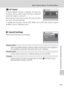 Page 127115
Basic Camera Setup: The Setup Menu
Shooting, Playback, and Setup Menus
u AF Assist
If [Auto] (default setting) is selected, AF-assist illu-
mination will be used to assist the focus operation
when the subject is poorly lit. 
Note that for some scene modes, AF-assist illumina-
tion turns off automatically. 
To disable this function, choose [Off]. When set to [Off], the camera may be
unable to focus if lighting is poor.
h Sound Settings
Adjust the following sound settings.
Button sound
When [On]...