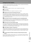 Page 137125
Technical Notes
Caring for the Camera
To ensure continued enjoyment of this Nikon product, observe the following
precautions when using or storing the device.
jKeep dry
The device will be damaged if immersed in water or subjected to high humidity.
jDo not drop
The product may malfunction if subjected to strong shock or vibration.
jHandle the lens and all moving parts with care
Do not apply force to the lens, lens cover, monitor, memory card slot, or battery chamber.
These parts are easily damaged....