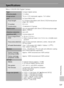 Page 149137
Technical Notes
Specifications
Nikon COOLPIX S50 Digital Camera
TypeCompact digital camera
Effective pixels7.2 million
Image sensor1/2.5-in. CCD; total pixels: approx. 7.41 million
Lens3× Zoom-Nikkor lens
Focal length6.3-18.9mm (equivalent with 35mm [135] format picture 
angle: 38-114mm)
f/-numberf/3.3–4.2
Construction12 elements in 9 groups
Digital zoomUp to 4x (equivalent with 35mm [135] format picture angle: 
approx. 456mm)
Vibration reductionLens shift
Autofocus (AF)Contrast-detect AF
Focus range...