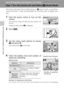 Page 3220
Basic Photography and Playback: Auto Mode
Basic Photography and Playback: Auto Mode
Step 1 Turn the Camera On and Select L (Auto) Mode
This section describes how to take pictures in L (auto) mode, an automatic,
“point-and-shoot” mode recommended for first-time users of digital cam-
eras.
1Press the power switch to turn on the
camera.
The power-on lamp will light and the monitor will
turn on.
Proceed to step 4 when M is displayed.
2Press C.
3Use the rotary multi selector to choose
L and press d.
The...