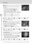 Page 5038
Scene Modes
Shooting Suited for the Scene - High-sensitivity Shooting Mode, Scene Mode
* Other settings can be selected.
* Other settings can be selected.
Q: For those scene modes with Q, use of a tripod is recommended. Turn vibration reduction
(c114) off when using a tripod.
M Close up
Photograph flowers, insects, and other small objects at 
close range.
• The camera can focus at distances as close as 4 cm 
(1.6 in.). Zoom is available when F is green.
• [AF area mode] is set to [Manual] (c97)....