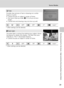 Page 5139
Scene Modes
Shooting Suited for the Scene - High-sensitivity Shooting Mode, Scene Mode
* Other settings can be selected.
* Other settings can be selected.
O Copy
Provides clear pictures of text or drawings on a white 
board or in print.
• Camera focuses on subject in center of frame.
• Use macro close-up mode (c31) to focus at short 
ranges. 
• Colored text and drawings may not show up well.
CB*HOff*FOff*I0*uAuto*
L Back light
Use when light is coming from behind your subject, throw-
ing features or...