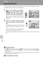 Page 7462
Movies
Movies
Recording Movies
To shoot movies with sound recorded via the built-in microphone, select
shooting mode and follow the steps below.
1Enter movie mode by pressing
C in shooting mode, select-
ing S (use the rotary multi
selector), and then pressing d.
Exposure count display shows maximum
total length of movie that can be
recorded.
2Press the shutter-release button
all the way down to start record-
ing.
A progress bar at the bottom of the monitor
shows the amount of recording time remain-...