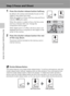 Page 3624
Basic Photography and Playback: Auto Mode
Step 3 Focus and Shoot
1Press the shutter-release button halfway.
By default, the camera automatically focuses on the 
subject in the center focus area.
When the subject is in focus, the focus area and focus 
indicator (p) glow green.
When the camera is unable to focus, the focus area 
and focus indicator blink red. Change the 
composition and try again.
When digital zoom is in effect, the focus area is not 
displayed and focus is acquired on the subject in...