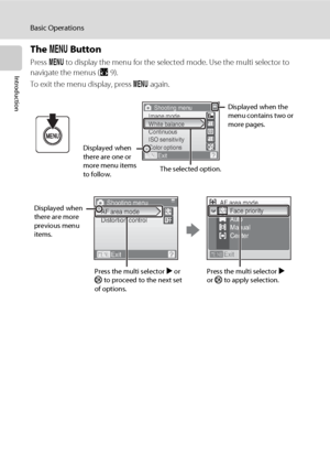 Page 2410
Basic Operations
Introduction
The d Button
Press d to display the menu for the selected mode. Use the multi selector to 
navigate the menus (A9).
To exit the menu display, press d again.
Shooting menu
Exit Image mode
White balance
Continuous
ISO sensitivity
Color options
The selected option. Displayed when 
there are one or 
more menu items 
to follow.Displayed when the 
menu contains two or 
more pages.
Displayed when 
there are more 
previous menu 
items.Shooting menu
ExitAF area mode
ExitFace...