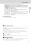 Page 2713
Charging the Battery
First Steps
The CHARGE lamp status and description of each status are as follows.
3Unplug the charger.
Remove the battery and unplug the charger.
BNote on the Battery Charger
Be sure to read and follow the warnings for the battery charger on pages iii and iv before using the 
battery charger.
The supplied battery charger is for use only with a Rechargeable Li-ion Battery EN-EL11. Do not use 
with incompatible batteries.
When recharging the battery, the ambient temperature should...