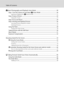 Page 10viii
Table of Contents
A Basic Photography and Playback: Auto Mode ................................................................. 20
Step 1 Turn the Camera On and Select A (Auto) Mode .......................................................20
Indicators Displayed in A (Auto) Mode ............................................................................................... 21
Step 2 Frame a Picture...