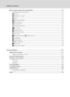 Page 12x
Table of Contents
Basic Camera Setup: The Setup Menu....................................................................................... 112
Displaying the Setup Menu........................................................................................................................ 113
a Menus  .............................................................................................................................................................. 114
c Welcome Screen...