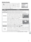 Page 8171
Wireless Transfer and Printing
Wi reless Transfer
When a network proﬁ le is selected from the proﬁ le 
list (
 70), the menu shown at right will be displayed.  
H ighlight an option and press the 
 button.  The mes-
sage “Connecting to (proﬁ le name)” will be displayed 
while the camera connects.  To exit before a connec-
tion is established, press 
 again.
O ption Description
Easy Transfer (PM) (default) T
ransfer all new pictures and Pictmotion movies ( Windows only).  Some 
time may be required to...