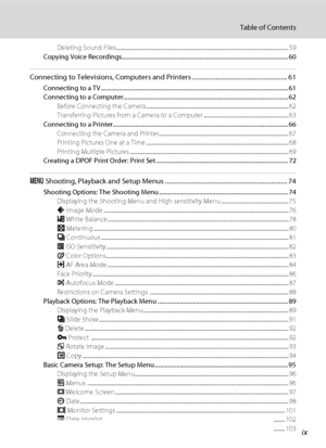 Page 11ix
Table of Contents
Deleting Sound Files.......................................................................................................................................... 59
Copying Voice Recordings................................................................................................................ 60
Connecting to Televisions, Computers and Printers ............................................................ 61
Connecting to a TV...