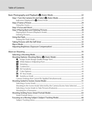 Page 10viii
Table of Contents
Basic Photography and Playback: A (Auto) Mode............................................................... 22
Step 1 Turn the Camera On and Select A (Auto) Mode .......................................................22
Indicators Displayed in A (Auto) Mode ............................................................................................... 23
Step 2 Frame a Picture...