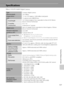 Page 169157
Technical Notes and Index
Specifications
Nikon COOLPIX S6000 Digital Camera
Type
Compact digital camera
Effective pixels
14.2 millionImage sensor1/2.3-in. CCD; approx. 14.48 million total pixelsLens
7× optical zoom, NIKKOR lens
Focal length5.0-35.0mm (angle of view equivalent to that of 28-196mm 
lens in 35mm [135] format)
f/-number
f/3.7–5.6
Construction
9 elements in 7 groups
Digital zoomUp to 2× (angle of view equivalent to that of approx. 392mm 
lens in 35mm [135] format)
Vibration reduction
Lens...