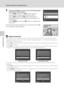 Page 9684
Playback Options: Playback Menu
More on Playback
5Choose whether or not to print shooting date 
and photo information.
Choose Date and press the k button to print the 
shooting date on all pictures in the print order.
Choose Info and press the k button to print photo 
information (shutter speed and aperture) on all pictures in 
the print order.
Choose Done and press the k button to complete the 
print order.
Pictures selected for printing are recognized by the w 
icon displayed with playback.
BNotes...