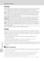 Page 132120
Caring for the Camera
Technical Notes
Cleaning
Do not use alcohol, thinner, or other volatile chemicals.
Storage
Turn the camera off when not in use. Check that the power-on lamp is off before 
putting the camera away. Remove the battery if the camera will not be used for an 
extended period. Do not store the camera with naptha or camphor moth balls, or 
in any of the following locations:
•Next to equipment that produces strong electromagnetic fields, such as 
televisions or radios
•Exposed to...