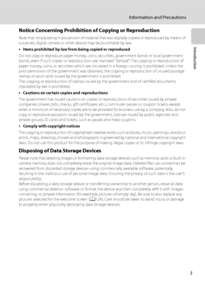 Page 15
3
Information and Precautions
Introduction
Notice Concerning Prohibition of Copying or Reproduction
Note that simply being in possession of material that was digitally copied or reproduced by means of 
a scanner, digital camera or other device may be punishable by law.
• Items prohibited by law from being copied or reproduced
Do not copy or reproduce paper money, coins, securities, government bonds or local government 
bonds, even if such copies or reproductions are  stamped “Sample”. The copying or...
