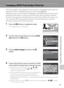 Page 109
97
Connecting to Televisions, Computers and Printers
Creating a DPOF Print Order: Print Set
The Print set option in the playback menu is used to create digital “print orders” for 
printing on DPOF-compatible printers or in print shops (A160).
When the camera is connected to a PictBridge-compatible printer, pictures can be 
printed from the printer according to the DPOF print order you have created for 
pictures on the memory card. If the memory card is removed from the camera, you 
can create the DPOF...