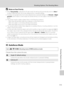 Page 125
113
Shooting Options: The Shooting Menu
Shooting, Playback and Setup Menus
BNotes on Face Priority
•When  Fa ce prio rity  is selected for AF area mode, the setting will automatically switch to  Auto if 
no face is detected when the shutte r-release button is pressed halfway.
• I f  n o  f a c e  i s  r e c o g n i z e d  w h e n  t h e  s h u t t e r- re l e a s e  b u t to n  i s  p re s s e d  h a l f w a y  i n  t h e   Portrait or Night 
portrait  scene modes or smile mode, the camera will focus on...