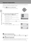 Page 46
34
Basic Photography and Playback : Auto Mode
Exposure Compensation
Exposure compensation is used to alter the exposure from the value suggested by 
the camera to make pictures brighter or darker.
1Press o (exposure compensation).
•The exposure compensation guide is displayed.
2Use the rotary multi selector to adjust the 
exposure and press the  k button.
•When the subject is too dark: adjust the exposure 
compensation to “+” side.
• When the subject is too bright: adjust the exposure 
compensation to...