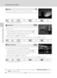 Page 50
38
Shooting in Scene Mode
Shooting Suited for the Scenes
* Other settings can be selected.
* Other settings can be selected.
* Other settings can be selected.
O: For scene modes with  O, use of a tripod is recommended. Turn  Vibration reduction (A 131) 
to  Off  when using a tripod.
Q : Pictures shot in scene modes utilizing  Q may be processed automatically to reduce noise and 
therefore take a longer time to record.
h Sunset
Preserves the deep hues seen in sunsets and sunrises.
• The camera focuses on...