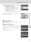 Page 10593
Creating a DPOF Print Order: Print Set
Connecting to Televisions, Computers and Printers
5Choose whether or not to also print shooting 
date and photo information.
•Choose Date and press the k button to print the date 
of recording on all pictures in the print order.
•Choose Info and press the k button to print shooting 
information (shutter speed and aperture) on all 
pictures in the print order.
•Choose Done and press the k button to complete the print order.
Pictures selected for printing are...