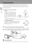 Page 2816
First Steps
Charging the Battery
Charge the supplied Rechargeable Li-ion Battery EN-EL12 inserted into the 
camera, by connecting the supplied Charging AC Adapter EH-68P to the camera 
via the supplied USB Cable UC-E6, and then plugging the Charging AC Adapter 
into an electrical outlet.
1Prepare the Charging AC Adapter 
EH-68P.
If a plug adapter* is included, attach the 
plug adapter to the plug on the Charging 
AC Adapter. Push the plug adapter firmly 
until it is securely held in place. Once the...