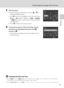 Page 3321
Setting Display Language, Date and Time
First Steps
5Edit the date.
•Rotate the rotary multi selector, or press H or I to 
edit the highlighted item.
•Press K to move the highlight in the following order:
D (day) ➝ M (month) ➝ Y (year) ➝ hour ➝ minute 
➝ DMY (the order in which the day, month, and year 
are displayed)
•Press J to return to the previous item.
6Choose the order in which the day, month 
and year are displayed and press the k 
button or K.
•The settings are applied and monitor display...