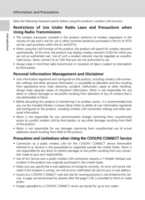 Page 184
Information and Precautions
Introduction
Note the following important points before using this product’s wireless LAN function.
Restrictions of Use Under Radio Laws and Precautions when
Using Radio Transmissions
• The wireless transceiver included in this product conforms to wireless regulations in the
country of sale and is not for use in other countries (products purchased in the EU or EFTA
can be used anywhere within the EU and EFTA).
• When using the LAN function of this product, the product will...