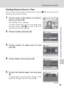 Page 10389
Connecting to a Printer
Connecting to Televisions, Computers, and Printers
Printing Pictures One at a Time
After connecting the camera to the printer correctly (c88), print pictures by
following the procedure below.
1Use the rotary multi selector to choose a
picture and press d.
The PictBridge menu is displayed.
To choose a picture from a list of six thumbnails, press
the zoom control to t (j). Or, press to v (k) to
switch back to full-frame playback.
2Choose [Copies] and press d.
3Choose number of...