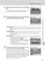 Page 10591
Connecting to a Printer
Connecting to Televisions, Computers, and Printers
3Choose the desired paper size and press
d.
To specify paper size using printer settings, choose
[Default] in the paper size menu and press d.
4Choose [Print selection], [Print all images]
or [DPOF printing] and press d.
5Choose the pictures and number of cop-
ies (up to 9) of each and press d.
The current picture is shown at the center of the display.
Select pictures and set the number of copies for each.
Pictures selected for...