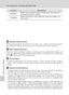 Page 156142
For Connection via Home Wireless LAN
Wireless Transfer Mode
jWireless LAN Channels
Wireless LAN channels for the COOLPIX S7c are from 1 to 11. Make sure that the channel for
your computer’s wireless LAN device is set to a channel between 1 and 11 (inclusive).
jMAC Address Filtering
When MAC address filtering is enabled, only devices with an authorized MAC address can
access the wireless LAN. Check the camera’s MAC address in [Firmware Version] of the setup
menu (c129) and add it to the authorized...