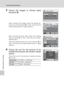 Page 160146
Transferring Pictures
Wireless Transfer Mode
3Choose [All images] or [Choose date]
and press d.
When choosing [All images], select the desired pic-
tures (up to 30) and press d to mark. Then press the
shutter-release button to apply selection.
When choosing [Choose date], select the shooting
date and press d to mark. Then press the shutter-
release button.
Select the desired pictures (up to 30) and press d to
mark. Then press the shutter-release button to apply
selection.
4Choose the size for the...