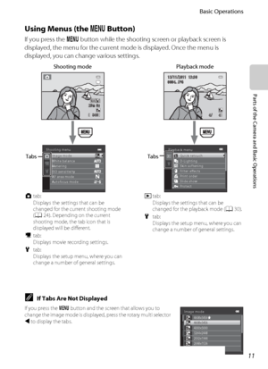 Page 2711
Basic Operations
Parts of the Camera and Basic Operations
Using Menus (the d Button)
If you press the d button while the shooting screen or playback screen is 
displayed, the menu for the current mode is displayed. Once the menu is 
displayed, you can change various settings.
840840
29m 0s29m 0s
Image mode
White balance Shooting menu
ISO sensitivity
AF area mode
Autofocus mode
Metering
4/      44/      4
15/11/2011  15:3015/11/2011  15:300004. JPG0004. JPG
Playback menu
Print order
Protect Quick...