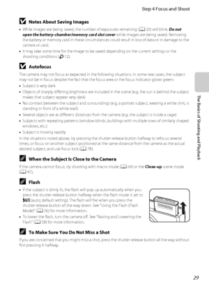 Page 4529
Step 4 Focus and Shoot
The Basics of Shooting and Playback
BNotes About Saving Images
•While images are being saved, the number of exposures remaining (A20) will blink. Do not 
open the battery-chamber/memory card slot cover while images are being saved. Removing 
the battery or memory card in these circumstances could result in loss of data or in damage to the 
camera or card.
•It may take some time for the image to be saved depending on the current settings or the 
shooting conditions (F12)....