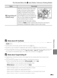 Page 151
E39
The Shooting Menu (for  A (Auto) Mode, Continuous Shooting Mode)
Reference Section
M Target finding AF 
(default setting) When the camera detects the main 
subject, it focuses on that subject.
Press the shutter-release button 
halfway to activate the focus area. 
When the shutter-release button is 
pressed halfway, focus areas that suit 
the size of the subject are displayed 
in the monitor (up to 12 areas).
When the main subject cannot be 
detected, the AF area mode setting 
switches to 
Auto, and...