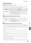 Page 187E75
The Setup Menu
Reference Section
Charge by Computer
Select whether or not the battery inserted into the camera is charged when the 
camera is connected to a computer via the USB cable (A81).
d button M z tab M Charge by computer
OptionDescription
Auto (default setting)When the camera is connected to a computer that is running, 
the battery inserted into the camera is automatically charged 
using power supplied by the computer.
OffThe battery inserted into the camera is not charged when the 
camera is...