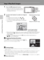 Page 4630
The Basics of Shooting and Playback
Step 5 Play Back Images
1Press the c (playback) button.
•When you switch from shooting mode to 
playback mode, the last image saved will 
be displayed full-frame.
2Use the multi selector to select an image to 
display.
•To display previous images, press H or J.
•To display subsequent images, press I or K.
•You can also scroll through images by rotating the 
multi selector.
•Remove the memory card from the camera to play back images saved in the camera’s 
internal...