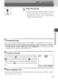 Page 3535
Step 3 – Focus and Shoot
3Basic Photography
Take the picture.
• Press the shutter release button the restof the way down to take the picture. To
prevent blur, press the shutter-release
button down smoothly.
During Recording
• You can continue taking pictures until the   icon is displayed in the monitor.
• Do not turn the camera off, eject the memory card, or remove or discon-
nect the power source while   or   is displayed.  Your pictures are being
recorded to the memory card at this time.
Autofocus...