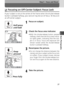 Page 3737
Step 3 – Focus and Shoot
3Basic Photography
Focusing on Off-Center Subject: Focus Lock
If your subject is not at the center of the frame when the shutter-release
button is pressed halfway, your picture may be out of focus. To focus on
an off-center subject:
Focus on subject.
Check the focus area indicator.
• With the shutter-release button pressedhalfway, check that the focus area indica-
tor lights green, indicating that the sub-
ject is in focus. Focus and exposure will
remain locked while the...